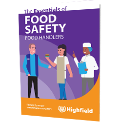 The Essentials of Food Safety - A Guide for Food Handlers