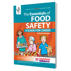 The Essentials of Food Safety - A Guide for Carers